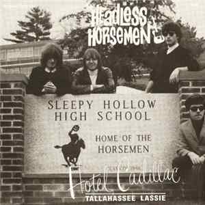 The Headless Horsemen - Hotel Cadillac / Tallahassee Lassie Album